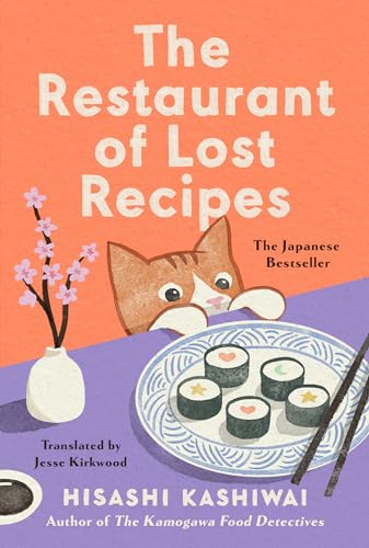Hisashi Kashiwai/The Restaurant of Lost Recipes
