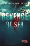 Brian O'sullivan Revenge At Sea (a Suspenseful Twisting Thriller) 