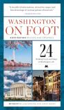 William Bonstra Washington On Foot Sixth Edition Revised And Expa 