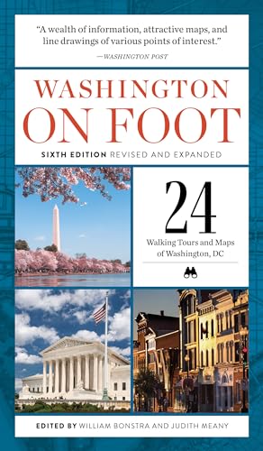 William Bonstra Washington On Foot Sixth Edition Revised And Expa 