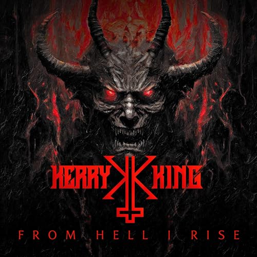 Kerry King/From Hell I Rise