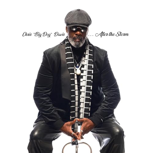 Chris "Big Dog" Davis/After The Storm
