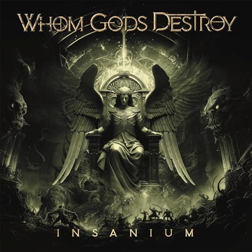 Whom Gods Destroy/Insanium