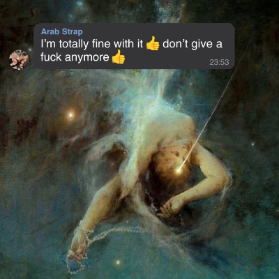 Arab Strap/I'M Totally Fine With It Don'T