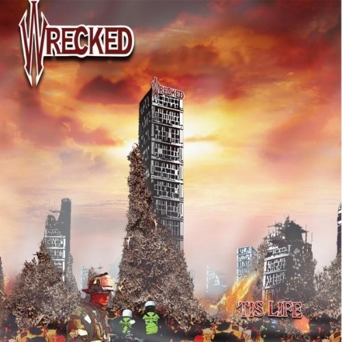 Wrecked/'tis Life