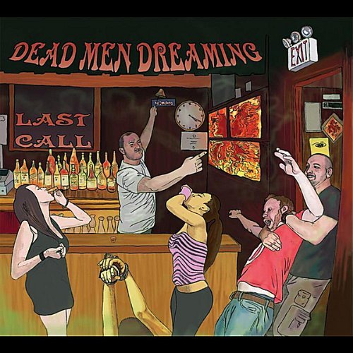 DEAD MEN DREAMING/LAST CALL