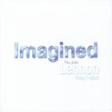 The John Lennon Song Project Imagined The John Lennon Song 