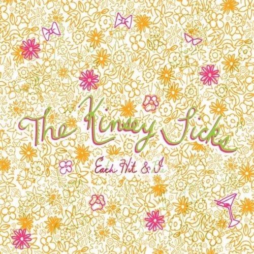 Kinsey Sicks/Each Hit & I