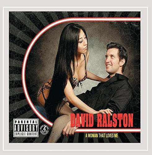 David Ralston/Woman That Loves Me