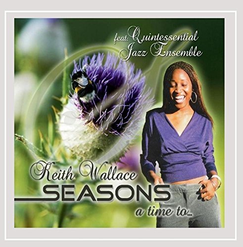 Keith Wallace/Seasons A Time To