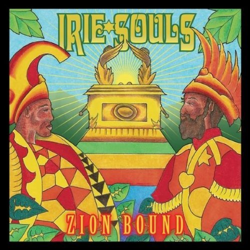 Irie Souls/Zion Bound