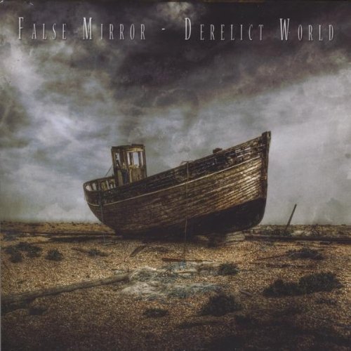 FALSE MIRROR/DERELICT WORLD