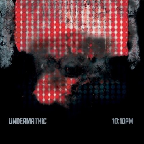 Undermathic/10:10pm