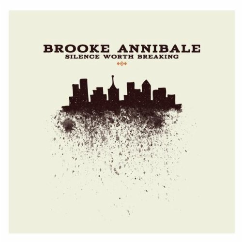 ANNIBALE,BROOKE/SILENCE WORTH BREAKING