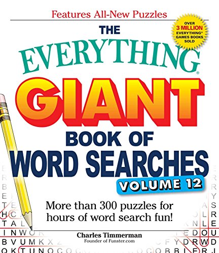 Charles Timmerman/The Everything Giant Book of Word Searches, Volume@ More Than 300 Puzzles for Hours of Word Search Fu