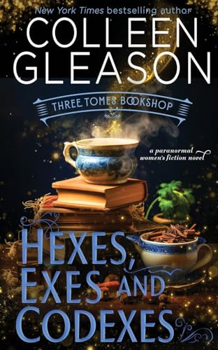 Colleen Gleason/Hexes, Exes and Codexes