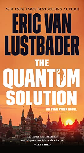 Eric Van Lustbader The Quantum Solution An Evan Ryder Novel 