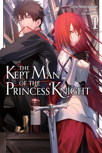 Toru Shirogane/The Kept Man of the Princess Knight, Vol. 1