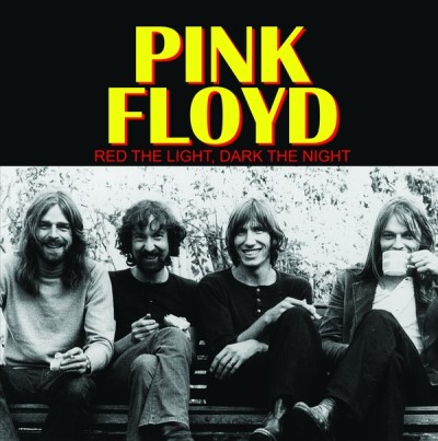 Pink Floyd/Red The Light, Dark The Night