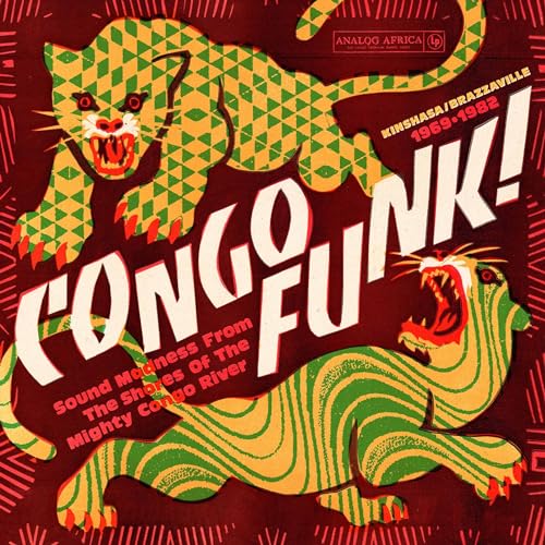 Congo Funk!/Sound Madness From The Shores Of The Mighty Congo River (Kinshasa/Brazzaville 1969-1982)