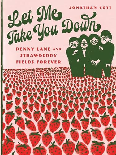 Jonathan Cott/Let Me Take You Down@Penny Lane and Strawberry Fields Forever