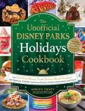 Ashley Craft The Unofficial Disney Parks Holidays Cookbook From Strawberry Red Velvet Whoopie Pies To Christ 