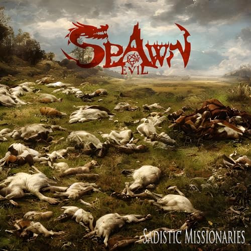 Spawn Of Evil/Sadistic Missionaries