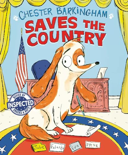 Julie Falatko/Chester Barkingham Saves the Country