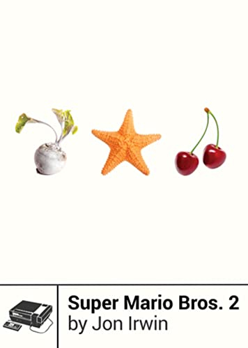 Jon Irwin/Super Mario Bros. 2@Boss Fight Books #6