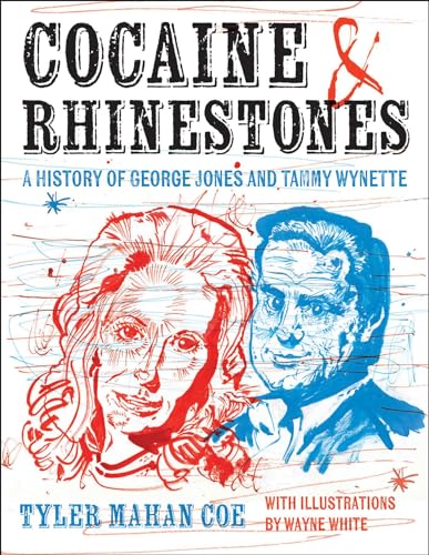 Tyler Mahan Coe/Cocaine and Rhinestones@ A History of George Jones and Tammy Wynette