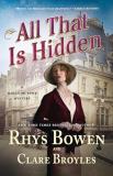 Rhys Bowen All That Is Hidden A Molly Murphy Mystery 