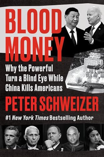 Peter Schweizer/Blood Money@ Why the Powerful Turn a Blind Eye While China Kil