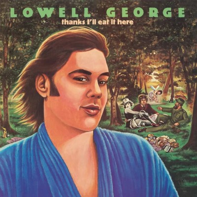 Lowell George/Thanks, I’ll Eat It Here (Deluxe Edition)@RSD Exclusive / Ltd. 4000 USA@2LP