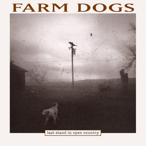 Farm Dogs/Last Stand In Open Country@RSD Exclusive / Ltd. 4000 USA@2LP