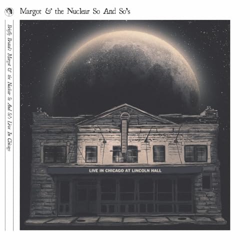 Margot & the Nuclear So & So's/Briefly Brutal - Live In Chicago (DELUXE EDITION)@2LP