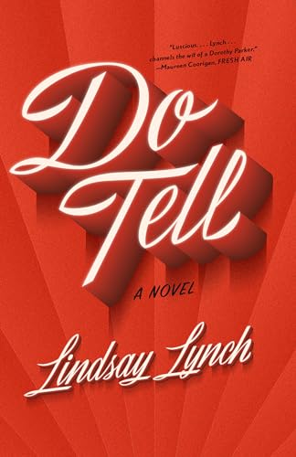 Lindsay Lynch/Do Tell@A Novel