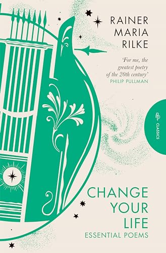 Rainer Maria Rilke Change Your Life 
