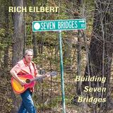 Rich Eilbert Building Seven Bridges 