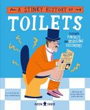 Olivia Meikle A Stinky History Of Toilets Flush With Fun Facts And Disgusting Discoveries 