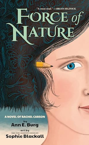 Ann E. Burg Force Of Nature A Novel Of Rachel Carson 