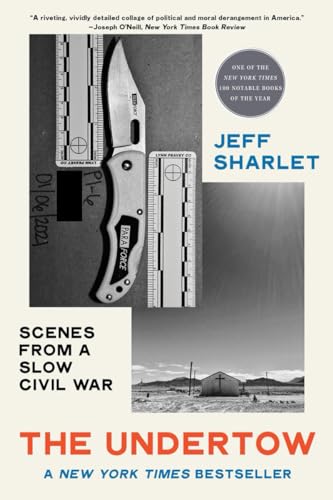 Jeff Sharlet The Undertow Scenes From A Slow Civil War 