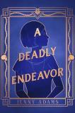 Jenny Adams A Deadly Endeavor 