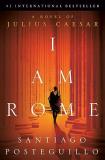 Santiago Posteguillo I Am Rome A Novel Of Julius Caesar 