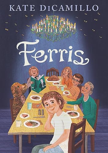Kate DiCamillo/Ferris@ (A Heartfelt and Humorous Middle-Grade Coming-Of-