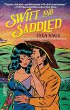 Lyla Sage Swift And Saddled A Rebel Blue Ranch Novel 
