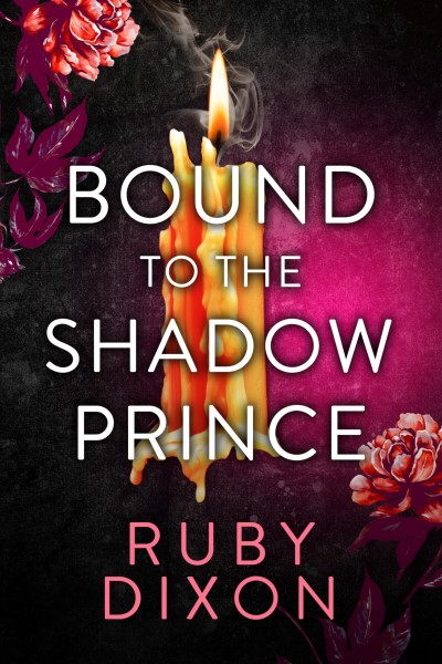Ruby Dixon/Bound to the Shadow Prince