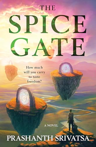 Prashanth Srivatsa/The Spice Gate@A Fantasy