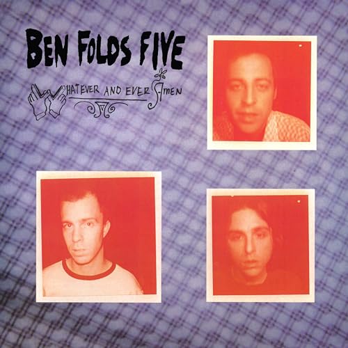 Ben Folds Five/Whatever & Ever Amen