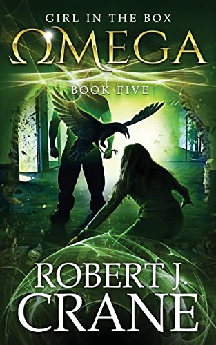 Robert J. Crane/Omega@ The Girl in the Box, Book Five