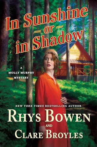 Rhys Bowen In Sunshine Or In Shadow A Molly Murphy Mystery 